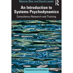 Taylor & Francis Ltd An Introduction To Systems Psychodynamics : Consultancy Research And Training Taylor & Francis Ltd An Introduction To Systems Psychodynamics : Consultancy Research And Training