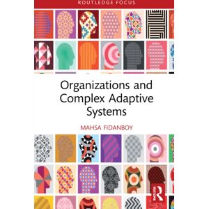 Taylor & Francis Ltd Organizations And Complex Adaptive Systems Taylor & Francis Ltd Organizations And Complex Adaptive Systems