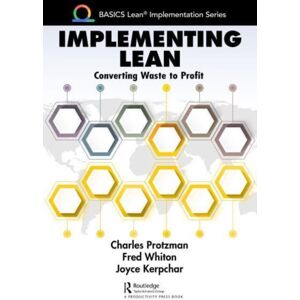 Taylor & Francis Ltd Implementing Lean : Converting Waste To Profit Taylor & Francis Ltd Implementing Lean : Converting Waste To Profit