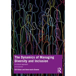 Taylor & Francis Ltd The Dynamics Of Managing Diversity And Inclusion : A Critical Approach Taylor & Francis Ltd The Dynamics Of Managing Diversity And Inclusion : A Critical Approach