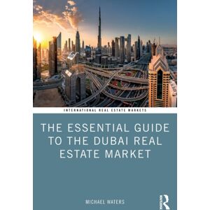 Taylor & Francis Ltd The Essential Guide To The Dubai Real Estate Market Taylor & Francis Ltd The Essential Guide To The Dubai Real Estate Market