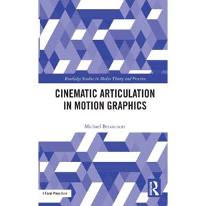 Taylor & Francis Ltd Cinematic Articulation In Motion Graphics Taylor & Francis Ltd Cinematic Articulation In Motion Graphics