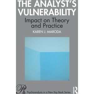 Taylor & Francis Ltd The Analyst’s Vulnerability : Impact On Theory And Practice Taylor & Francis Ltd The Analyst’s Vulnerability : Impact On Theory And Practice