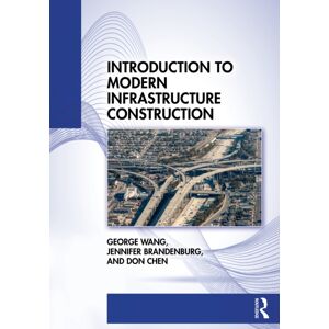 Taylor & Francis Ltd Introduction To Modern Infrastructure Construction Taylor & Francis Ltd Introduction To Modern Infrastructure Construction