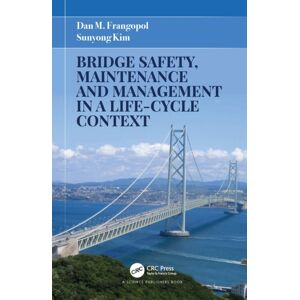 Taylor & Francis Ltd Bridge Safety, Maintenance And Management In A Life-Cycle Context Taylor & Francis Ltd Bridge Safety, Maintenance And Management In A Life-Cycle Context