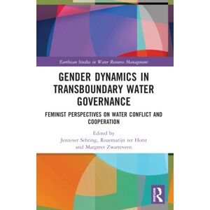 Taylor & Francis Ltd Gender Dynamics In Transboundary Water Governance : Feminist Perspectives On Water Conflict And Cooperation Taylor & Francis Ltd Gender Dynamics In Transboundary Water Governance : Feminist Perspectives On Water Conflict And Cooperation