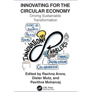 Taylor & Francis Ltd Innovating For The Circular Economy : Driving Sustainable Transformation Taylor & Francis Ltd Innovating For The Circular Economy : Driving Sustainable Transformation