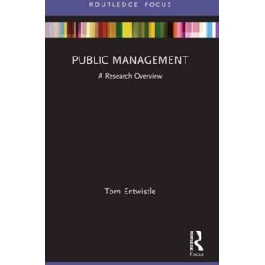 Taylor & Francis Ltd Public Management : A Research Overview Taylor & Francis Ltd Public Management : A Research Overview