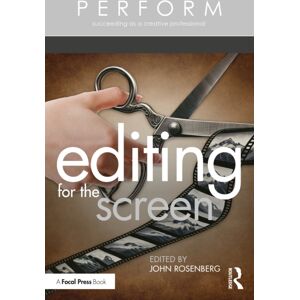 Taylor & Francis Ltd Editing For The Screen Taylor & Francis Ltd Editing For The Screen