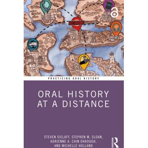 Taylor & Francis Ltd Oral History At A Distance Taylor & Francis Ltd Oral History At A Distance