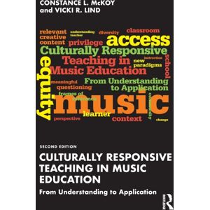 Taylor & Francis Ltd Culturally Responsive Teaching In Music Education : From Understanding To Application Taylor & Francis Ltd Culturally Responsive Teaching In Music Education : From Understanding To Application