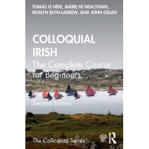 Taylor & Francis Ltd Colloquial Irish : The Complete Course For Beginners Taylor & Francis Ltd Colloquial Irish : The Complete Course For Beginners