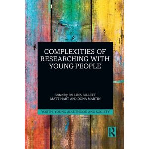 Taylor & Francis Ltd Complexities Of Researching With Young People Taylor & Francis Ltd Complexities Of Researching With Young People