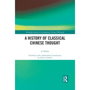 Taylor & Francis Ltd A History Of Classical Chinese Thought Taylor & Francis Ltd A History Of Classical Chinese Thought