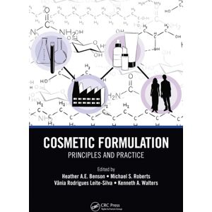 Taylor & Francis Ltd Cosmetic Formulation : Principles And Practice Taylor & Francis Ltd Cosmetic Formulation : Principles And Practice
