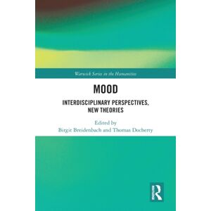 Taylor & Francis Ltd Mood : Interdisciplinary Perspectives, Theories Taylor & Francis Ltd Mood : Interdisciplinary Perspectives, Theories