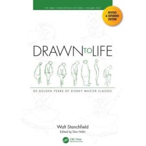 Taylor & Francis Ltd Drawn To Life: 20 Golden Years Of Disney Master Classes : Volume 1: The Walt Stanchfield Lectures Taylor & Francis Ltd Drawn To Life: 20 Golden Years Of Disney Master Classes : Volume 1: The Walt Stanchfield Lectures