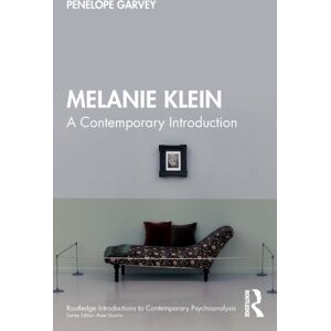 Taylor & Francis Ltd Melanie Klein : A Contemporary Introduction Taylor & Francis Ltd Melanie Klein : A Contemporary Introduction
