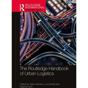 Taylor & Francis Ltd The Routledge Handbook Of Urban Logistics Taylor & Francis Ltd The Routledge Handbook Of Urban Logistics