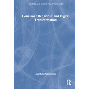 Taylor & Francis Ltd Consumer Behaviour And Digital Transformation Taylor & Francis Ltd Consumer Behaviour And Digital Transformation