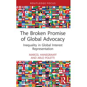Taylor & Francis Ltd The Broken Promise Of Global Advocacy : Inequality In Global Interest Representation Taylor & Francis Ltd The Broken Promise Of Global Advocacy : Inequality In Global Interest Representation