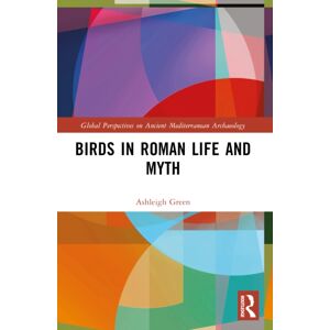 Taylor & Francis Ltd Birds In Roman Life And Myth Taylor & Francis Ltd Birds In Roman Life And Myth
