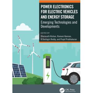 Taylor & Francis Ltd Power Electronics For Electric Vehicles And Energy Storage : Emerging Technologies And Developments Taylor & Francis Ltd Power Electronics For Electric Vehicles And Energy Storage : Emerging Technologies And Developments