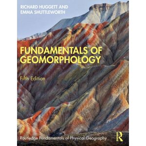 Taylor & Francis Ltd Fundamentals Of Geomorphology Taylor & Francis Ltd Fundamentals Of Geomorphology