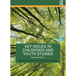 Taylor & Francis Ltd Key Issues In Childhood And Youth Studies Taylor & Francis Ltd Key Issues In Childhood And Youth Studies