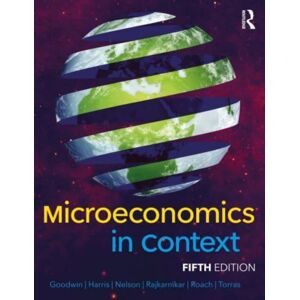 Taylor & Francis Ltd Microeconomics In Context Taylor & Francis Ltd Microeconomics In Context