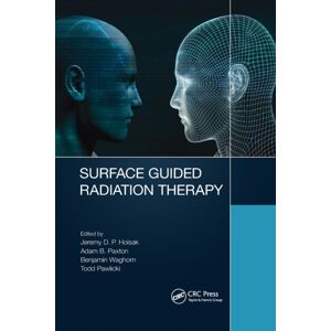 Taylor & Francis Ltd Surface Guided Radiation Therapy Taylor & Francis Ltd Surface Guided Radiation Therapy
