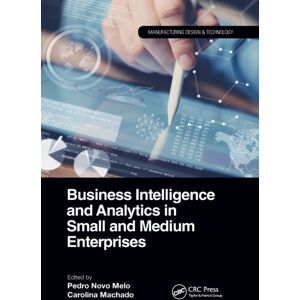 Taylor & Francis Ltd Business Intelligence And Analytics In Small And Medium Enterprises Taylor & Francis Ltd Business Intelligence And Analytics In Small And Medium Enterprises