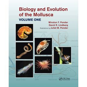 Taylor & Francis Ltd Biology And Evolution Of The Mollusca, Volume 1 Taylor & Francis Ltd Biology And Evolution Of The Mollusca, Volume 1