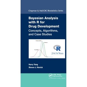 Taylor & Francis Ltd Bayesian Analysis With R For Drug Development : Concepts, Algorithms, And Case Studies Taylor & Francis Ltd Bayesian Analysis With R For Drug Development : Concepts, Algorithms, And Case Studies