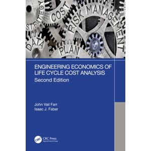 Taylor & Francis Ltd Engineering Economics Of Life Cycle Cost Analysis Taylor & Francis Ltd Engineering Economics Of Life Cycle Cost Analysis