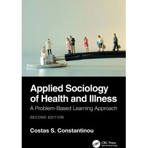 Taylor & Francis Ltd Applied Sociology Of Health And Illness : A Problem-Based Learning Approach Taylor & Francis Ltd Applied Sociology Of Health And Illness : A Problem-Based Learning Approach