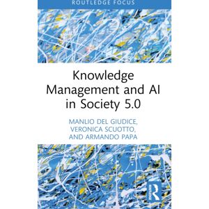 Taylor & Francis Ltd Knowledge Management And Ai In Society 5.0 Taylor & Francis Ltd Knowledge Management And Ai In Society 5.0