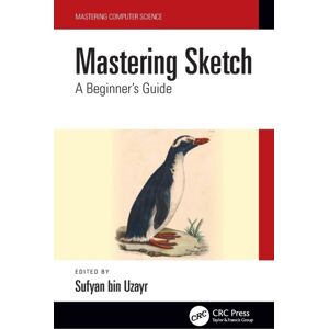 Taylor & Francis Ltd Mastering Sketch : A Beginner'S Guide Taylor & Francis Ltd Mastering Sketch : A Beginner'S Guide