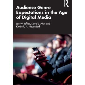 Taylor & Francis Ltd Audience Genre Expectations In The Age Of Digital Media Taylor & Francis Ltd Audience Genre Expectations In The Age Of Digital Media