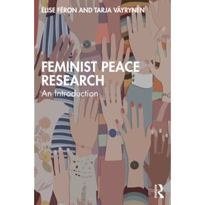 Taylor & Francis Ltd Feminist Peace Research : An Introduction Taylor & Francis Ltd Feminist Peace Research : An Introduction