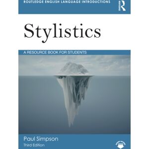 Taylor & Francis Ltd Stylistics : A Resource Book For Students Taylor & Francis Ltd Stylistics : A Resource Book For Students