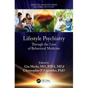 Taylor & Francis Ltd Lifestyle Psychiatry : Through The Lens Of Behavioral Medicine Taylor & Francis Ltd Lifestyle Psychiatry : Through The Lens Of Behavioral Medicine