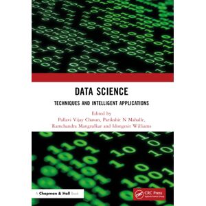 Taylor & Francis Ltd Data Science : Techniques And Intelligent Applications Taylor & Francis Ltd Data Science : Techniques And Intelligent Applications