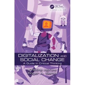 Taylor & Francis Ltd Digitalization And Social Change : A Guide In Critical Thinking Taylor & Francis Ltd Digitalization And Social Change : A Guide In Critical Thinking