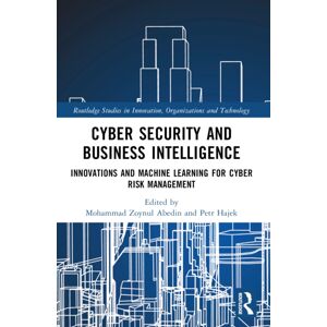 Taylor & Francis Ltd Cyber Security And Business Intelligence : s And Machine Learning For Cyber Risk Management Taylor & Francis Ltd Cyber Security And Business Intelligence : s And Machine Learning For Cyber Risk Management
