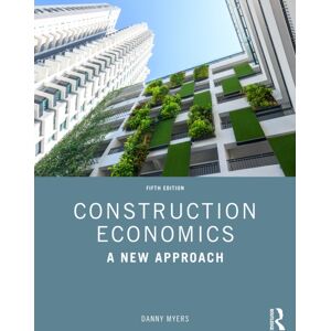 Taylor & Francis Ltd Construction Economics : A Approach Taylor & Francis Ltd Construction Economics : A Approach