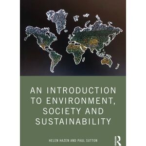 Taylor & Francis Ltd An Introduction To Environment, Society And Sustainability Taylor & Francis Ltd An Introduction To Environment, Society And Sustainability