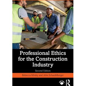 Taylor & Francis Ltd Professional Ethics For The Construction Industry Taylor & Francis Ltd Professional Ethics For The Construction Industry