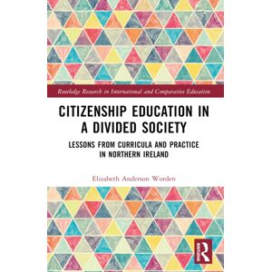 Taylor & Francis Ltd Citizenship Education In A Divided Society : Lessons From Curricula And Practice In Northern Ireland Taylor & Francis Ltd Citizenship Education In A Divided Society : Lessons From Curricula And Practice In Northern Ireland