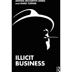 Taylor & Francis Ltd Illicit Business Taylor & Francis Ltd Illicit Business